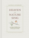 Heaven and Nature Sing: 25 Advent Reflections to Bring Joy to the World CMS